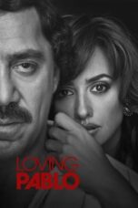 Watch Loving Pablo (2017) Streaming