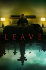 Watch Leave (2022) Streaming