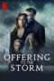 Watch Offering to the Storm (2020) Movie Online