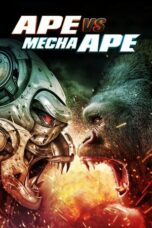 Watch Ape vs Mecha Ape (2023) Streaming