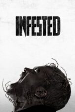 Watch Infested (2023) Movie Online