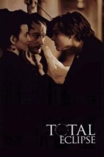 Watch Total Eclipse (1995) Movie Online