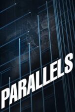 Watch Parallels (2015) Streaming