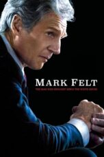 Watch Mark Felt: The Man Who Brought Down the White House Streaming