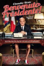 Watch Welcome Mr. President! (2013) Streaming