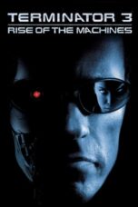 Watch Terminator 3: Rise of the Machines Streaming