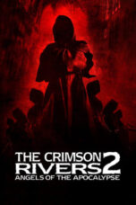 Watch Crimson Rivers 2: Angels of the Apocalypse Movie Online