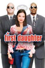 Watch First Daughter (2004) Streaming