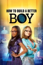 Watch How to Build a Better Boy Streaming