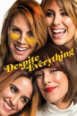 Watch Despite Everything (2019) Streaming