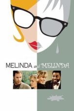 Watch Melinda and Melinda (2004) Streaming