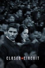 Watch Closed Circuit (2013) Streaming