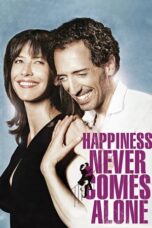 Watch Happiness Never Comes Alone Movie Online