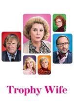 Watch Trophy Wife (2010) Streaming