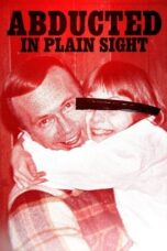 Watch Abducted in Plain Sight Movie Online