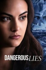 Watch Dangerous Lies (2020) Streaming