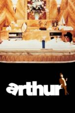 Watch Arthur (1981) Movie Online