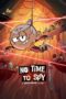 Watch No Time to Spy: A Loud House Movie Online