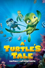 Watch A Turtle’s Tale: Sammy’s Adventures Streaming