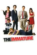 Watch The Immature (2011) Streaming