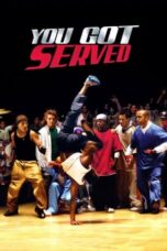 Watch You Got Served (2004) Streaming