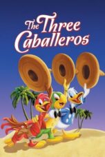 Watch The Three Caballeros (1944) Streaming