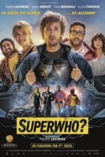 Watch Superwho? (2022) Movie Online