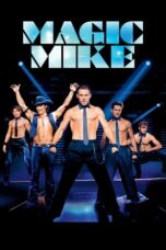 Watch Magic Mike (2012) Streaming