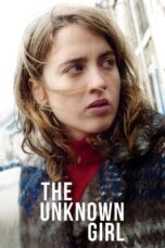 Watch The Unknown Girl (2016) Streaming