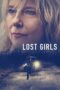 Watch Lost Girls (2020) Movie Online