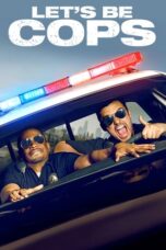 Watch Let’s Be Cops (2014) Streaming