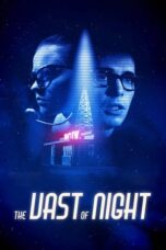 Watch The Vast of Night (2019) Streaming