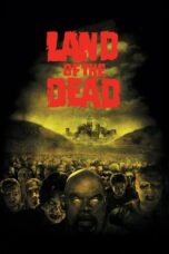 Watch Land of the Dead (2005) Streaming