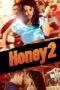 Watch Honey 2 (2011) Movie Online