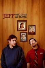 Watch Jeff, Who Lives at Home (2011) Movie Online