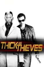 Watch Thick as Thieves (2009) Streaming