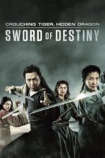 Watch Crouching Tiger, Hidden Dragon: Sword of Destiny Streaming