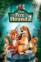 Watch The Fox and the Hound 2 Movie Online