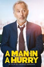 Watch A Man in a Hurry (2018) Streaming