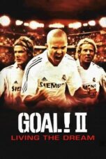 Watch Goal! 2: Living the Dream Streaming