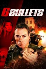 Watch 6 Bullets (2012) Movie Online