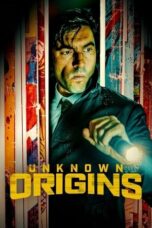 Watch Unknown Origins (2020) Movie Online