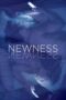 Watch Newness (2017) Movie Online