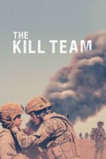 Watch The Kill Team (2019) Streaming