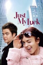 Watch Just My Luck (2006) Streaming