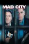 Watch Mad City (1997) Movie Online