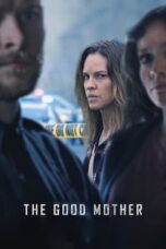 Watch The Good Mother (2023) Movie Online