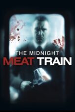 Watch The Midnight Meat Train Streaming