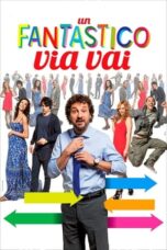 Watch Un fantastico via vai Movie Online