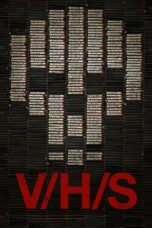 Watch V/H/S (2012) Streaming